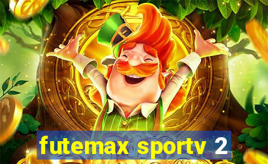 futemax sportv 2